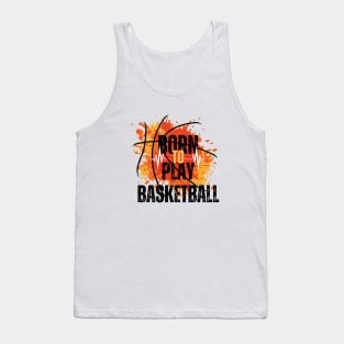 Born to Play Basketball, Tank Top